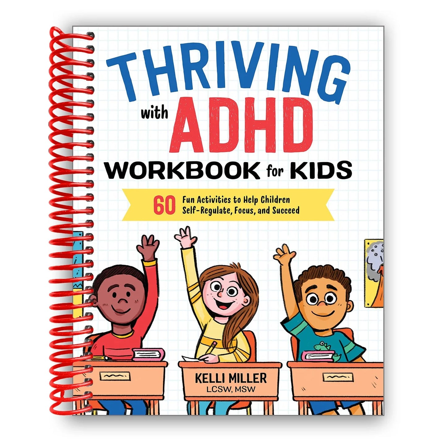 Health and Wellness Workbooks for Kid'S: Thriving with ADHD Workbook for Kid'S, (Spiral-Bound), , English